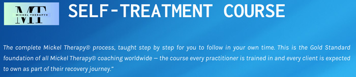 The complete Mickel Therapy® process, taught step by step for you to follow in your own time. This is the Gold Standard foundation of all Mickel Therapy® coaching worldwide — the course every practitioner is trained in and every client is expected to own as part of their recovery journey.