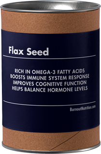 Flax Seed Dietary Addition For Burnout